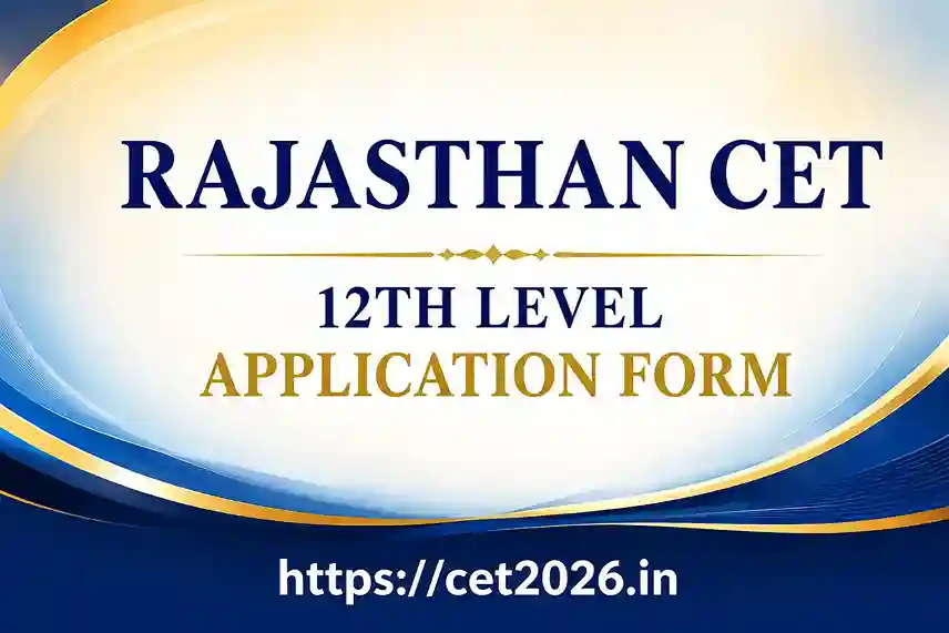 RSSB Rajasthan CET 12th Level Application Form 2026 Apply Now, Last Date Direct Link