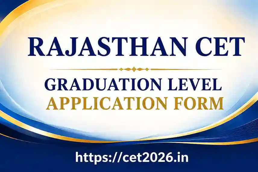 Rajasthan CET 12th Level Application Form 2026 Apply Now, Last Date Direct Link